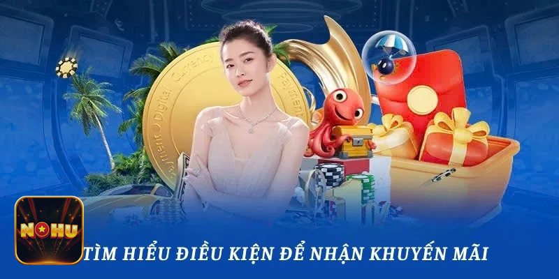 Khuyến Mãi NoHu - Quy định sử dụng tài khoản