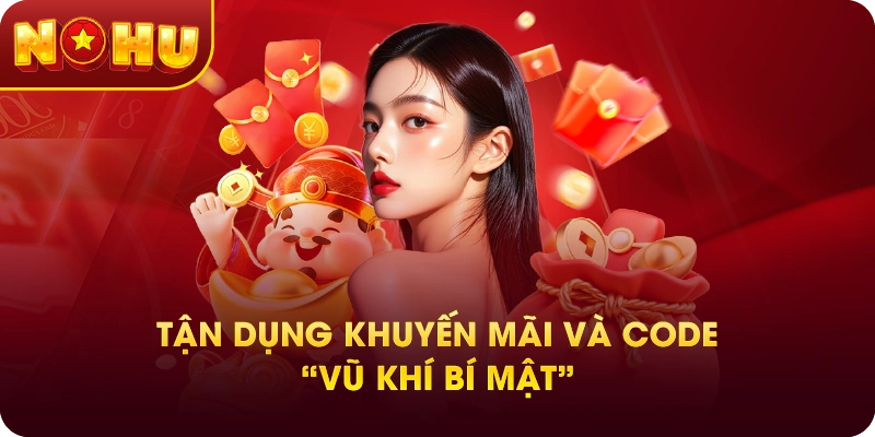 Tận Dụng Khuyến Mãi Và Code – “Vũ Khí Bí Mật”